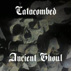 Catacombed : Ancient Ghoul